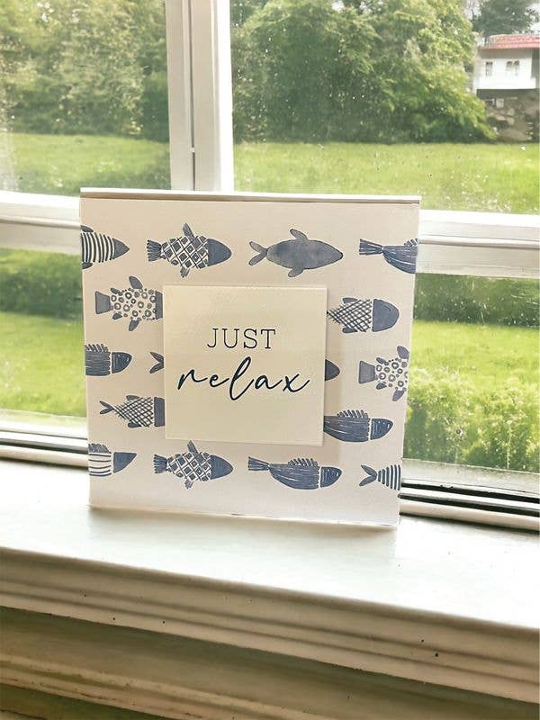 Just Relax Fish Sign