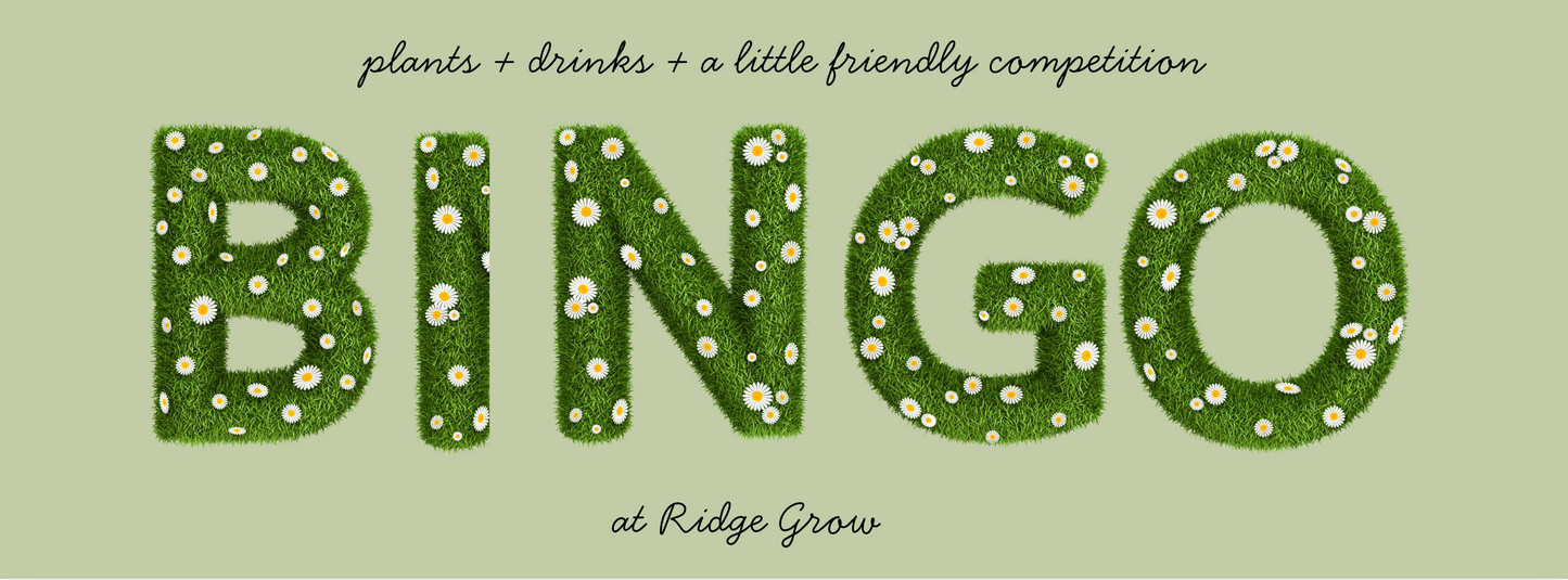 Plant Bingo at Ridge Grow